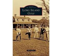 Phil Carlucci Long Island Golf (Copertina rigida)