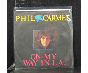 Phil Carmen - on My Way in L.A. / Song for Raquel [Import]