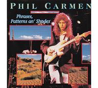 Phil Carmen - Phrases, patterns an' shades