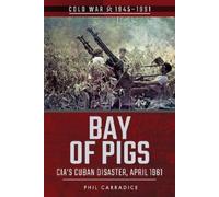 Phil Carradice Bay of Pigs (Tascabile) Cold War 1945-1991
