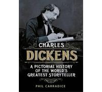 Phil Carradice Charles Dickens: His Life and Times (Tascabile)