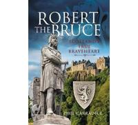 Phil Carradice Robert the Bruce (Copertina rigida)