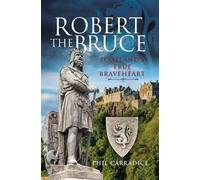 Phil Carradice Robert the Bruce (Copertina rigida)