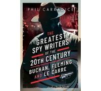 Phil Carradice The Greatest Spy Writers of the 20th Century (Copertina rigida)