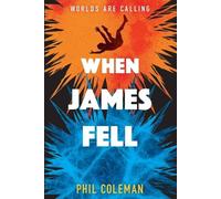 Phil Coleman When James Fell (Tascabile)