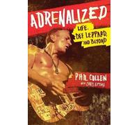 Phil Collen Adrenalized (Tascabile)