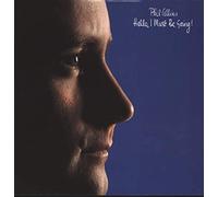 PHIL COLLINS - HELLO I MUST BE GOING