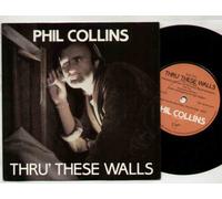 PHIL COLLINS - PHIL COLLINS - THRU THESE WALLS - 7" VINYL