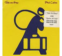 Phil Collins - Take Me Home/Against All Odds