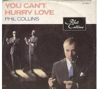 Phil Collins - You Can't Hurry Love / I Cannot Believe It's True [Vinile 7 pollici - 45 Giri]