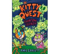 Phil Corbett Kitty Quest: Phantom Frenzy: A Graphic Novel (Copertina rigida)