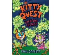 Phil Corbett Kitty Quest: Phantom Frenzy: A Graphic Novel (Tascabile)