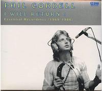 Phil Cordell - I Will Return: Essential Record