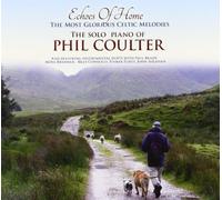 Phil Coulter Echoes Of Home: The Most Glorious Celtic Melodies (CD)