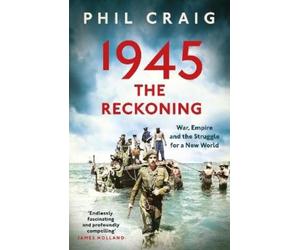 Phil Craig 1945: The Reckoning (Copertina rigida)