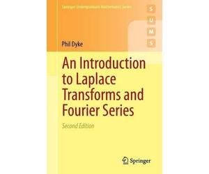 Phil Dyke An Introduction to Laplace Transforms and Fourier Series (Tascabile)