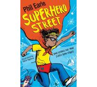 Phil Earle A Storey Street novel: Superhero Street (Tascabile)