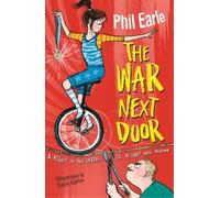 Phil Earle A Storey Street novel: The War Next Door (Tascabile)