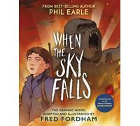 Phil Earle Fred Fordham When the Sky Falls: Graphic Novel (Tascabile)