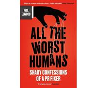 Phil Elwood All The Worst Humans (Tascabile)