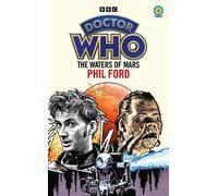 Phil Ford Doctor Who: The Waters of Mars (Target Collection) (Tascabile)