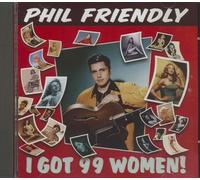 Phil Friendly - I Got 99 Women!