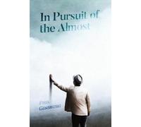 Phil Ginsburg In Pursuit of the Almost (Tascabile)