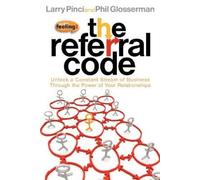 Phil Glosserman Larry Pinci The Referral Code (Tascabile)