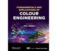 Phil Green Fundamentals and Applications of Colour Engineerin (Copertina rigida)