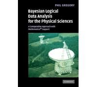 Phil Gregory Bayesian Logical Data Analysis for the Physical Science (Tascabile)