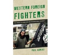 Phil Gurski Western Foreign Fighters (Copertina rigida)