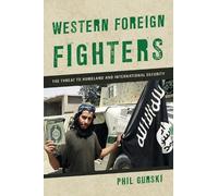 Phil Gurski Western Foreign Fighters (Tascabile)