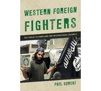 Phil Gurski Western Foreign Fighters (Tascabile)