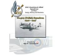 Phil H Listemann No.309 (Polish) Squadron 1940 - 1947 (Tascabile)