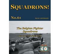 Phil H Listemann The Belgian Fighter Squadrons (Tascabile) Squadrons