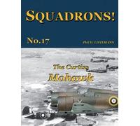 Phil H Listemann The Curtiss Mohawk (Tascabile) Squadrons