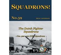 Phil H Listemann The Dutch Fighter Squadrons (Tascabile) Squadrons