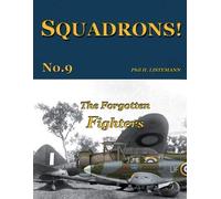 Phil H Listemann The Forgotten Fighters (Tascabile) Squadrons