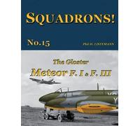 Phil H Listemann The Gloster Meteor F.I & F.III (Tascabile) Squadrons