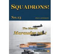 Phil H Listemann The Martin Marauder Mk. I (Tascabile) Squadrons
