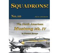 Phil H Listemann The North American Mustang Mk. IV in Western Europe (Tascabile)