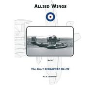 Phil H Listemann The Short Singapore Mk.III (Tascabile) Allied Wings
