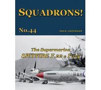 Phil H Listemann The Supermarine Spitfire F.22 & F.24 (Tascabile) Squadrons