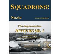 Phil H Listemann The Supermarine Spitfire Mk I (Tascabile) Squadrons