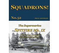 Phil H Listemann The Supermarine Spitfire Mk IX (Tascabile) Squadrons