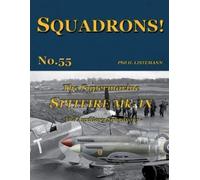 Phil H Listemann The Supermarine Spitfire Mk IX (Tascabile) Squadrons