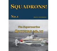 Phil H Listemann The Supermarine Spitfire Mk.VI (Tascabile) Squadrons