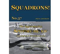 Phil H Listemann The Supermarine Spitfire Mk XIV (Tascabile) Squadrons
