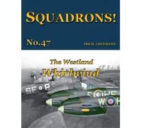 Phil H Listemann The Westland Whirlwind (Tascabile) Squadrons
