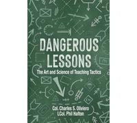Phil Halton Cha Dangerous Lessons: The Art and Science of Teaching (Tascabile)